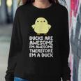 Ducks Are Awesome Im Awesome Therefore Im A Duck Women Crewneck Graphic Sweatshirt Unique Gifts
