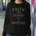 Faith Over Fear Best For Christians Women Sweatshirt Unique Gifts