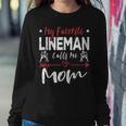 My Favorite Lineman Calls Me Mom Football Player Women Sweatshirt Unique Gifts