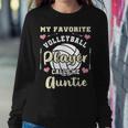 My Favorite Volleyball Player Calls Me Auntie Women Sweatshirt Unique Gifts