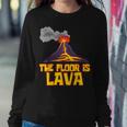 Cute The Floor Is Lava Volcano Science Teacher Women Sweatshirt Unique Gifts