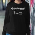 Girlfriend To Fiancée Marriage Engagement Cute Women Sweatshirt Funny Gifts