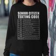 Senior Citizen Translation Phone Texting Message Women Sweatshirt Unique Gifts