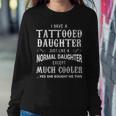 Tattooed Daughter Tattoo Fathers Day Women Sweatshirt Unique Gifts