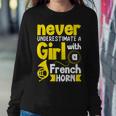 Never Underestimate A Girl With A French Horn Women Sweatshirt Unique Gifts