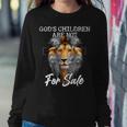God's Children Are Not For Sale Quote God's Children Women Sweatshirt Funny Gifts