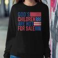 Gods Children Are Not For Sale Quote Gods Children Women Sweatshirt Unique Gifts