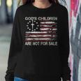 Gods Children Are Not For Sale Quote Gods Children Women Sweatshirt Unique Gifts