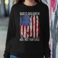 Gods Children Are Not For Sale Saying Gods Children Women Sweatshirt Unique Gifts