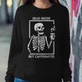Halloween Skeleton Dead Inside Caffeinated Costume Women Sweatshirt Funny Gifts