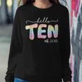 Hello Ten Est 2013 Boys Girls Tie Dye 10Th Birthday Women Sweatshirt Funny Gifts