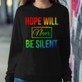 Hope Will Never Be Silent Rainbow Proud March Unity Quote Women Sweatshirt Unique Gifts