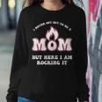 Hot Mom Mature Mothers Flaming O Rocking It For Mom Women Sweatshirt Unique Gifts