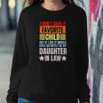 I Dont Have A Favorite Child But If I Did Daughter In Law Women Crewneck Graphic Sweatshirt Funny Gifts