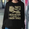 I Read History - Historian History Teacher Professor Women Crewneck Graphic Sweatshirt Unique Gifts