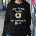 I'm Going To Be An Aunt Donut New Auntie Quote Outfit Women Sweatshirt Unique Gifts