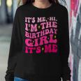 Its Me Hi I'm The Birthday Girl Its Me Birthday Party Girls Women Sweatshirt Unique Gifts