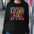 Its Me Hi I'm The Birthday Girl Its Me Birthday Party Girls Women Sweatshirt Personalized Gifts