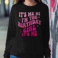 It's Me Hi I'm The Birthday Girl It's Me Birthday Party Women Sweatshirt Unique Gifts