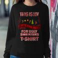 This Is My It's Too Hot For Ugly Christmas Sweaters Vintage Women Sweatshirt Funny Gifts