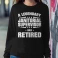 A Legendary Janitorial Supervisor Has Retired Women Sweatshirt Unique Gifts