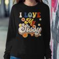 I Love My Sissy Sisterly Love Brother Sister Day Big Sis For Sister Women Sweatshirt Unique Gifts