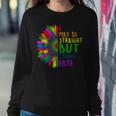I May Be Straight But I Dont Hate I Lgbt Sunflower Rainbow Women Sweatshirt Unique Gifts