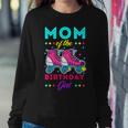 Mom Of The Birthday Girl Roller Skates Bday Skating Theme Women Sweatshirt Unique Gifts