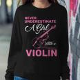 Music Girls Never Underestimate A Girl With A Violin Women Sweatshirt Unique Gifts