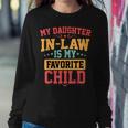 My Daughter-In-Law Is My Favorite Child Funny Fathers Day Women Crewneck Graphic Sweatshirt Funny Gifts