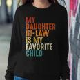 My Daughter In Law Is My Favorite Child Retro Fathers Day Women Crewneck Graphic Sweatshirt Funny Gifts