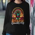 Nacho Average Lunch Lady Cinco De Mayo Mexico Fiesta Rainbow Women Sweatshirt Unique Gifts