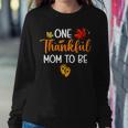 One Thankful Mom To Be Thanksgiving Pregnancy Announcement Women Sweatshirt Funny Gifts
