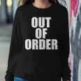 Out Of Order Dysfunctional Sarcastic Quote Women Sweatshirt Unique Gifts