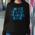 In My Pe Teacher Era Physical Education Teacher Women Sweatshirt Unique Gifts