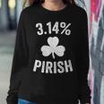 Pi Day St Patrick's 314 Irish Pirish Math Teacher Women Sweatshirt Unique Gifts