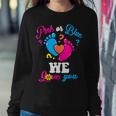 Pink Or Blue We Love You Baby Gender Reveal Party Mom Dad Women Sweatshirt Funny Gifts