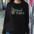 Plant Mama Mom Houseplant Lover Crazy Lady Mom Begonia Women Sweatshirt Unique Gifts