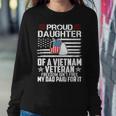 Proud Daughter Of A Vietnam Veteran Freedom Isn't Free Women Sweatshirt Funny Gifts