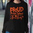 Proud Public School Teacher Education Women Sweatshirt Unique Gifts