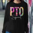 Pto Squad Tie Dye Back To School Appreciation Women Sweatshirt Funny Gifts