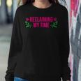 Reclaiming My Time Auntie Maxine Waters Quote Political Women Sweatshirt Unique Gifts