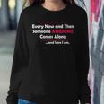 Sarcastic Every Now And Then Someone Awesome Comes Along Women Sweatshirt Unique Gifts