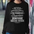 Social Work For & Never Underestimate Women Sweatshirt Funny Gifts
