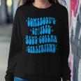 Somebody's Spoiled Blue Collar Girlfriend Girlfriend Women Sweatshirt Funny Gifts