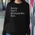 Sorry Can't Shibuya-Kei Bye Sarcastic Jpop Music Women Sweatshirt Unique Gifts