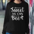Sweet As Can Bee Women Sweatshirt Funny Gifts