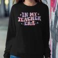 In My Teacher Era Back To School In My Teaching Era Pink Women Sweatshirt Unique Gifts