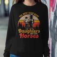 The Best Dads Have Daughters Who Ride Horses Women Crewneck Graphic Sweatshirt Funny Gifts