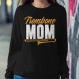 Trombone Mom Marching Band Musical Instrument Mother's Day Women Sweatshirt Unique Gifts